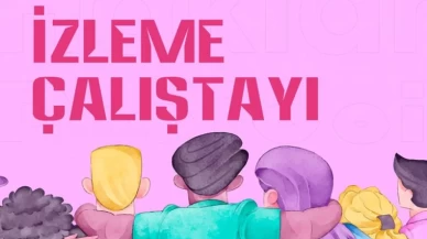 Haklar Projesi İzleme Çalıştayı: Son başvuru tarihi uzatıldı!