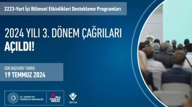 2223-Yurt İçi Bilimsel Etkinlikleri Destekleme Programları 2024 yılı 3. dönem çağrıları açıldı!