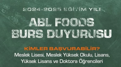 ABL Foods Bursu 2024-2025 dönemi başvuruları devam ediyor!