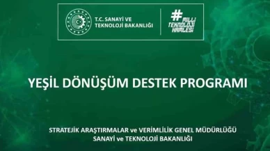 Yeşil Dönüşüm Destek Programı için başvuruları açıldı!