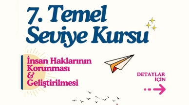 7. İnsan Haklarının Korunması ve Geliştirilmesi Temel Kursu katılımcılarını bekliyor!