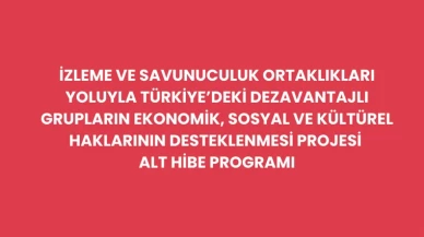 Dezavantajlı grupların haklarını destekleyen proje başvuruları için son tarih uzatıldı!