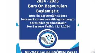 Nevvar Salih İşgören Vakfı bursu ön başvuruları başladı!