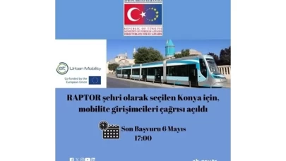 RAPTOR Şehri Seçilen Konya için Mobilite Girişimcileri Çağrısı açıldı