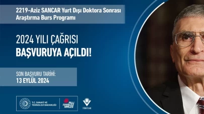 TÜBİTAK 2219 – Aziz Sancar Yurt Dışı Doktora Sonrası Araştırma Burs Programı başvuruları başladı!