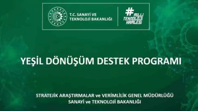 Yeşil Dönüşüm Destek Programı için başvuruları açıldı!