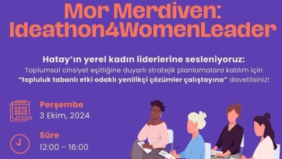 Mor Merdiven Yerel Kadın Liderler Kapasite Güçlendirme Ideathonu başlıyor!