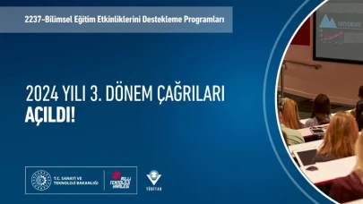 TÜBİTAK 2237 Bilimsel Eğitim Etkinliklerini Destekleme Programları 2024 3. Dönem Çağrıları açıldı!