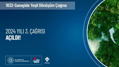 TÜBİTAK – 1832 Sanayide Yeşil Dönüşüm 2024-3 çağrısı başvuruları devam ediyor!