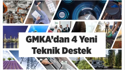 GMKA Tarafından 4 Yeni Teknik Destek Programı İlan Edildi