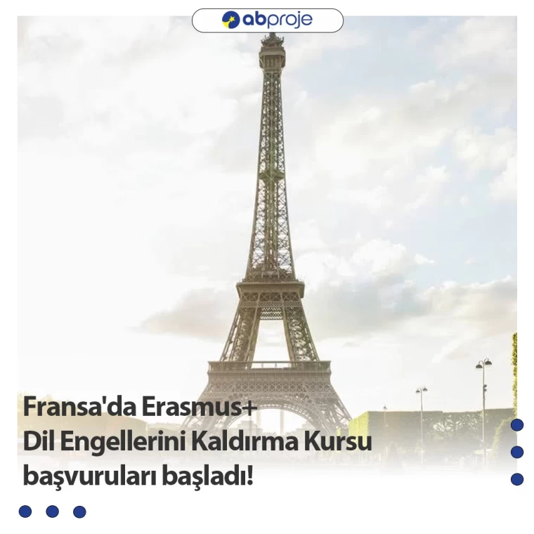 Fransa'da Erasmus+ Dil Engellerini Kaldırma Kursu başvuruları başladı