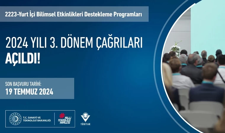 2223-Yurt İçi Bilimsel Etkinlikleri Destekleme Programları 2024 yılı 3. dönem çağrıları açıldı!