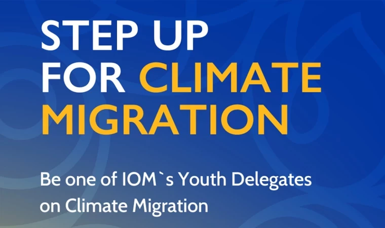 IOM COP29 İklim Göçü Genç Delegeleri başvuruları başladı!