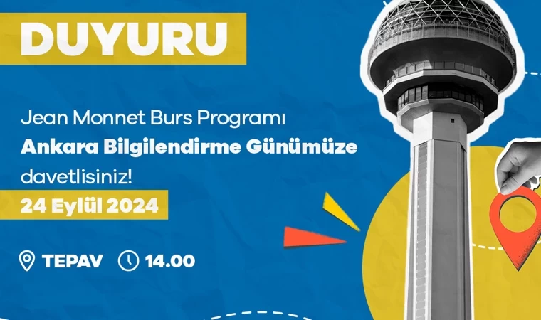 Jean Monnet bursiyer adayları Ankara’da buluşuyor!