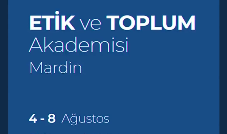 Etik ve Toplum Akademisi katılımlarınızı bekliyor!