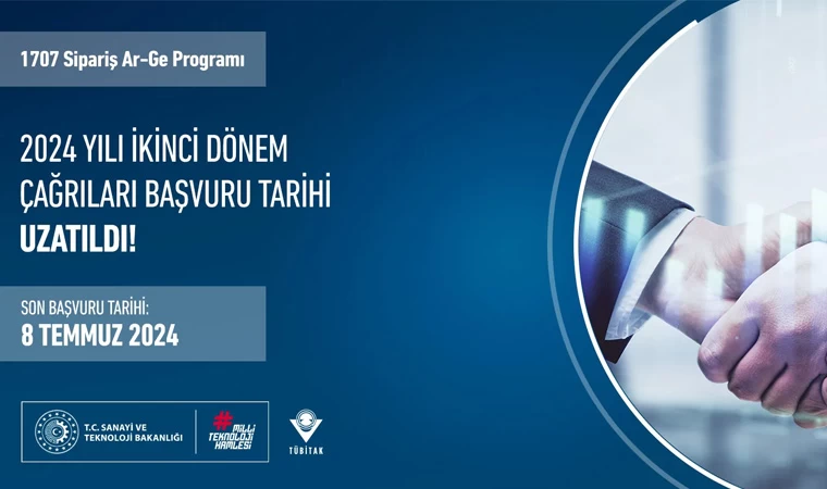 TÜBİTAK 1707 Siparişe Dayalı Ar-Ge Projeleri Çağrısı için başvurular uzatıldı!