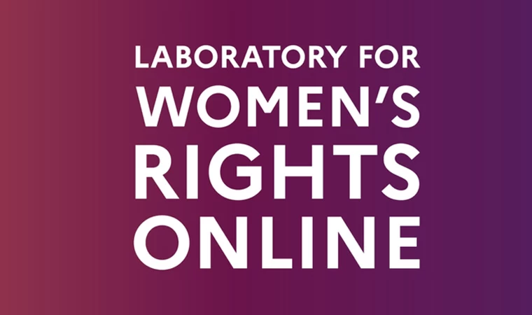 “Laboratory For Women’s Rights Online” proje teklif çağrısı yayınlandı!