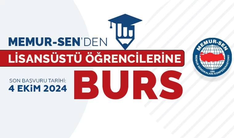 Memur-Sen yüksek lisans bursu başvuruları devam ediyor!