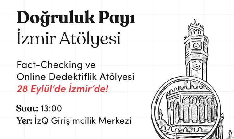 Doğruluk Payı’nın Fact-Checking Atölyesi İzmir’de katılımcılarını bekliyor!