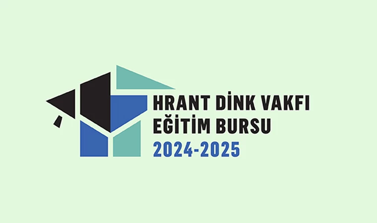 Hrant Dink Vakfı Eğitim Bursu başvuruları devam ediyor!