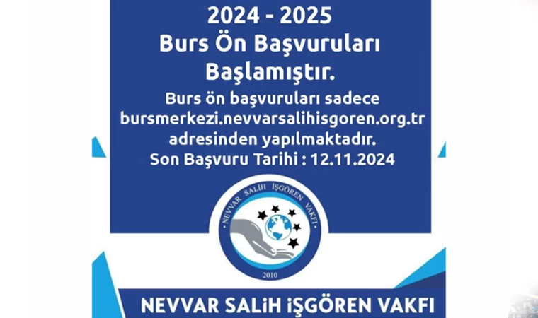 Nevvar Salih İşgören Vakfı bursu ön başvuruları başladı!