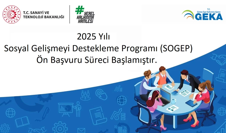 Güney Ege Kalkınma Ajansı, 2025 Yılı SOGEP Programı için ön başvuru sürecini başlattı!